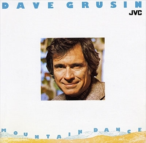 DAVE GRUSIN / デイヴ・グルーシン / マウンテン・ダンス