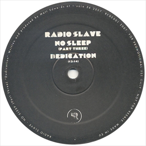 RADIO SLAVE / レディオ・スレイヴ / NO SLEEP (PART THREE)