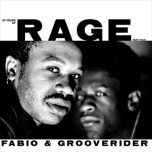 FABIO & GROOVERIDER / ファビオ&グルーヴライダー / 30 YEARS OF RAGE PART 4