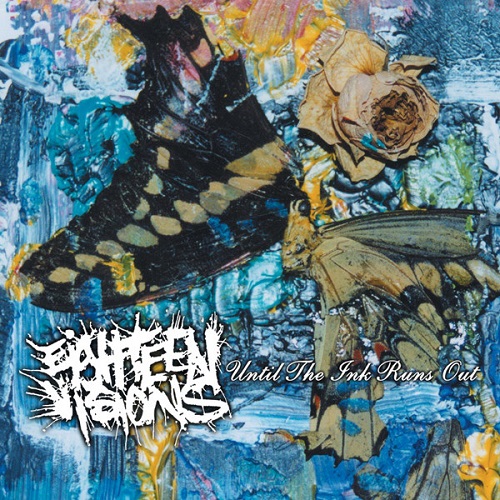EIGHTEEN VISIONS / エイティーンビジョンズ / UNTIL THE INK RUNS OUT