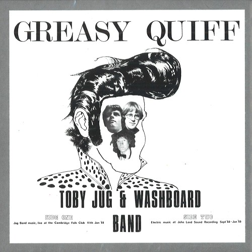 TOBY JUG AND WASHBOARD BAND / GREASY QUIFF