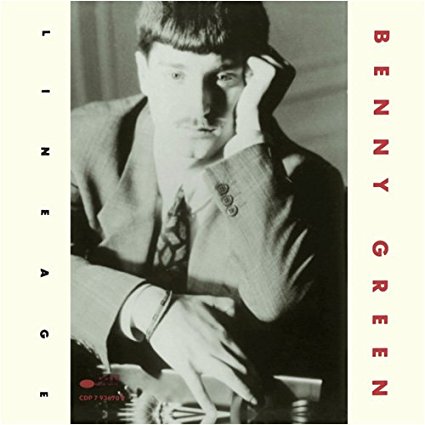 BENNY GREEN / ベニー・グリーン / LINEAGE