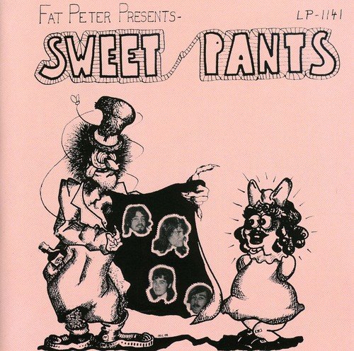 SWEET PANTS / SWEET PANTS  / FAT PETER PRESENTS