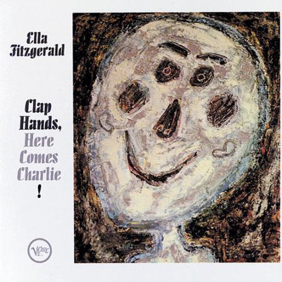 ELLA FITZGERALD / エラ・フィッツジェラルド / Clap Hands, Here Comes Charlie!(HYBRID SACD/STEREO)
