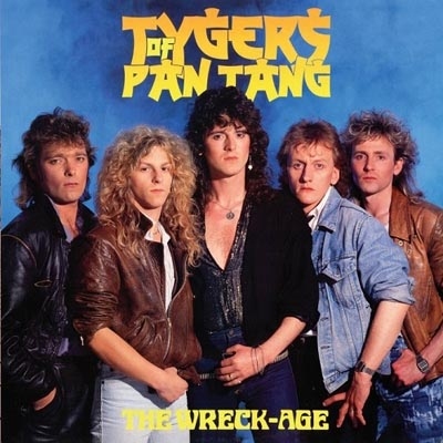 TYGERS OF PAN TANG / タイガース・オブ・パンタン / THE WRECK-AGE / ザ・レック・エイジ