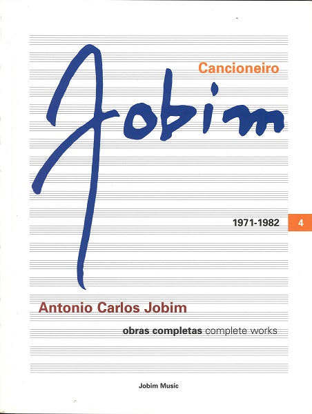 アントニオ・カルロス・ジョビン / CANCIONEIRO JOBIM Vol.4 1971-1982 (SONGBOOK)