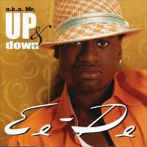 EE-DE / A.K.A. MR. UP & DOWN