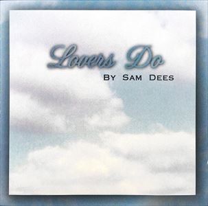 SAM DEES / サム・ディーズ / LOVERS DO