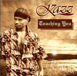 KAZZ (SOUL) / TOUCHING YOU