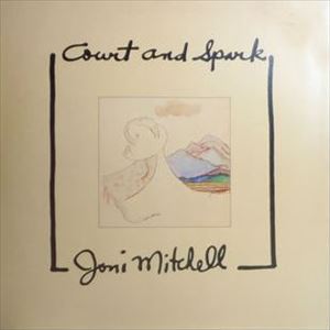 JONI MITCHELL / ジョニ・ミッチェル / COURT AND SPARK