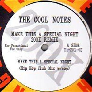 COOL NOTES / クール・ノーツ / MAKE THIS A SPECIAL NIGHT 200X REMIX