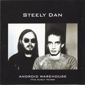 STEELY DAN / スティーリー・ダン / ANDROID WAREHOUSE
