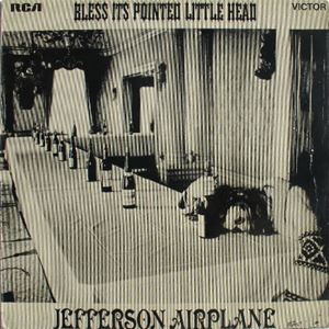 JEFFERSON AIRPLANE / ジェファーソン・エアプレイン / BLESS ITS POINTED LITTLE HEAD