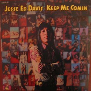 JESSE ED DAVIS / ジェシ・エド・デイヴィス / KEEP ME COMIN'