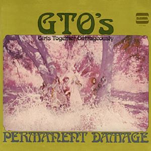 GTO'S / PERMANENT DAMAGE