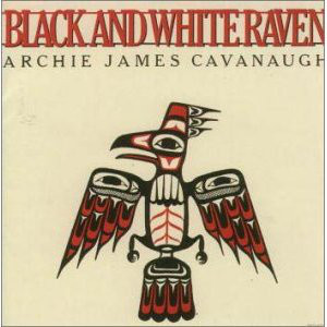 ARCHIE JAMES CAVANAUGH / アーチー・ジェイムス・キャヴァナー / BLACK AND WHITE RAVEN