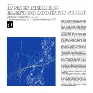 IANNIS XENAKIS / ヤニス・クセナキス / ELECTRO-ACOUSTIC MUSIC
