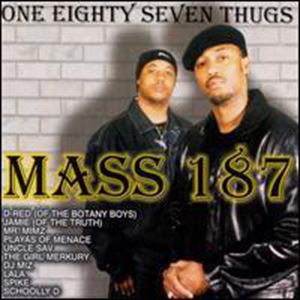 MASS 187 / ONE EIGHTY SEVEN THUGS