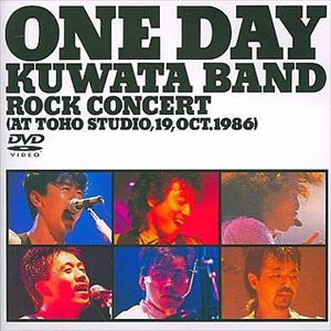 KUWATA BAND / ONE DAY KUWATA BAND~ROCK CONCERT AT TOHO STUDIO,19th Oct.1986