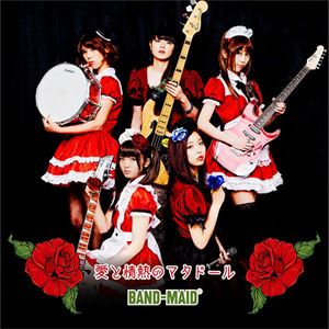 BAND-MAID / バンド・メイド / 愛と情熱のマタドール