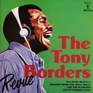 TONY BORDERS / トニー・ボーダーズ / レビュー