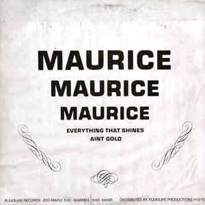 MAURICE MOORE / EVERYTHING THAT SHINES AIN'T GOLD (TEST PRESSING)
