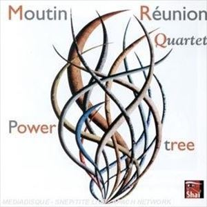 MOUTIN REUNION QUAETET / ムタン・リユニオン・カルテット / POWER TREE