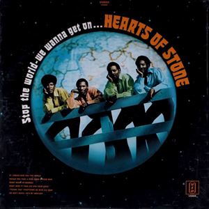HEARTS OF STONE / ハーツ・オブ・ストーン / STOP THE WORLD-WE WANNA GET ON