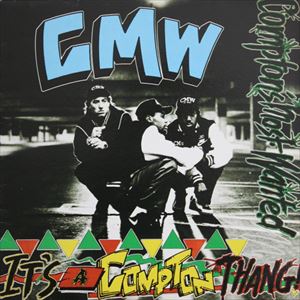 COMPTON'S MOST WANTED / コンプトンズ・モスト・ウォンテッド / IT'S A COMPTON THANG