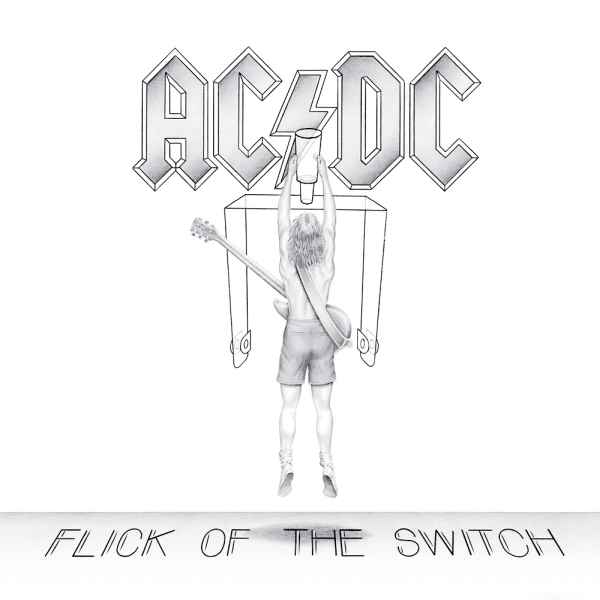 AC/DC / エーシー・ディーシー / FLICK THE SWITCH