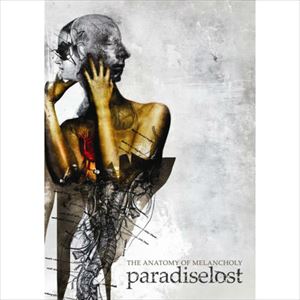 PARADISE LOST / パラダイス・ロスト / ANATOMY OF MELANCHOLY