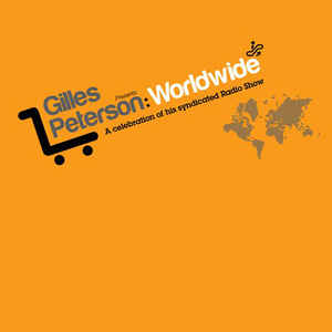 GILLES PETERSON / ジャイルス・ピーターソン / ワールドワイド