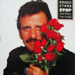 RINGO STARR / リンゴ・スター / バラの香りを