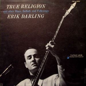 ERIK DARLING / エリック・ダーリン / TRUE RELIGION