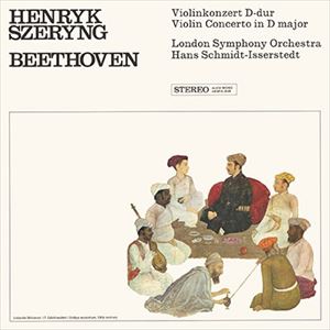 HENRYK SZERYNG / ヘンリク・シェリング / ベートーヴェン: ヴァイオリン協奏曲