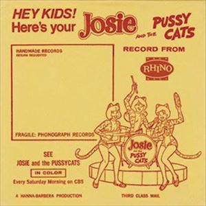 JOSIE & THE PUSSYCATS / STOP, LOOK AND LISTEN - THE CAPITOL RECORDINGS