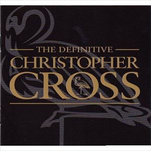 CHRISTOPHER CROSS / クリストファー・クロス / DEFINITIVE