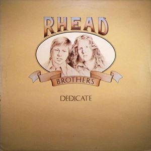 RHEAD BROTHERS / リード・ブラザーズ / DEDICATE