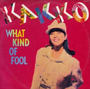 KAKKO / WHAT KIND OF FOOL