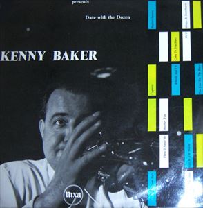 KENNY BAKER / ケニー・ベイカー / DATE WITH THE DOZEN