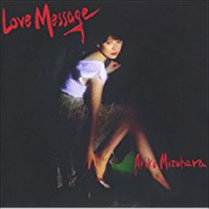 AKIKO MIZUHARA / 水原明子 / LOVE MESSAGE
