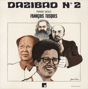 FRANCOIS TUSQUES / フランソア・テュスク / DAZIBAO N.2