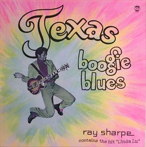 RAY SHARPE / TEXAS BOOGIE BLUES