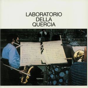 LABORATORIO DELLA QUERCIA / LABORATORIO DELLA QUERCIA