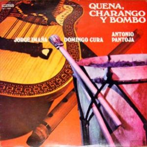 DOMINGO CURA / ドミンゴ・クーラ / QUENA, CHARANGO Y BOMBO