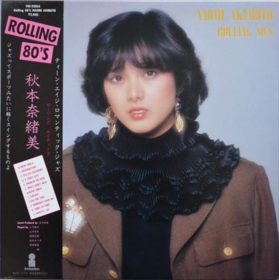 NAOMI AKIMOTO / 秋本奈緒美 / ROLLING 80'S