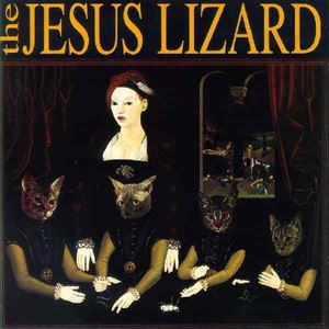 JESUS LIZARD / ジーザス・リザード / LIAR