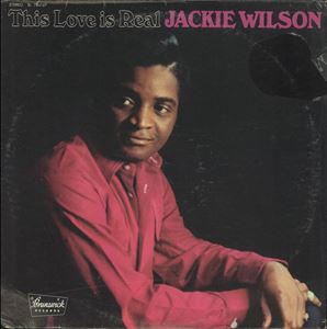 JACKIE WILSON / ジャッキー・ウィルソン / THIS LOVE IS REAL