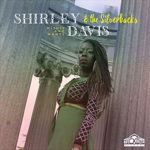 SHIRLEY DAVIS & THE SILVERBACKS / WISHES & WANTS