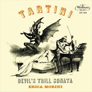 ERICA MORINI / エリカ・モリーニ / TARTINI: DEVIL'S TRILL SONATA